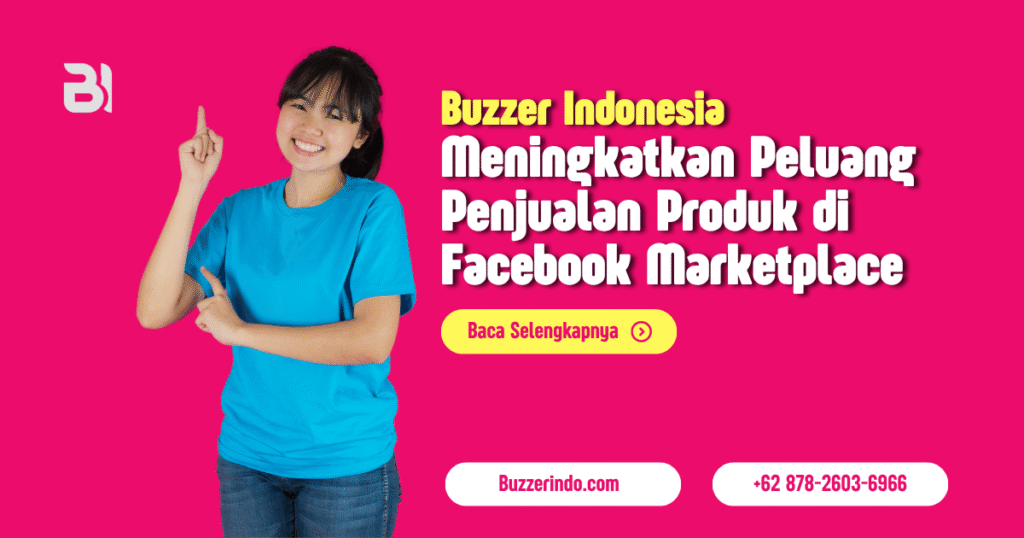 Strategi Tepat Untuk Meningkatkan Peluang Penjualan Produk di Facebook Marketplace