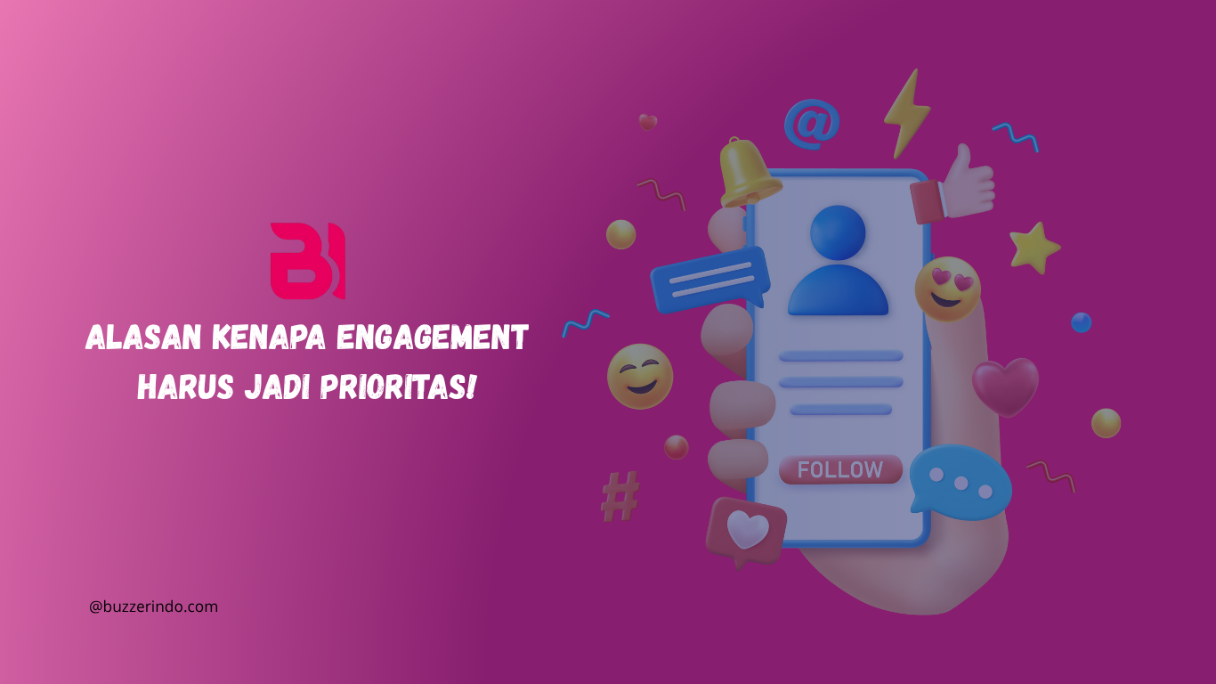 Peran penting engagement untuk pertumbuhan akun