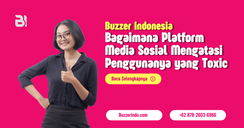 Bagaimana Platform Media Sosial Mengatasi Penggunanya yang Toxic