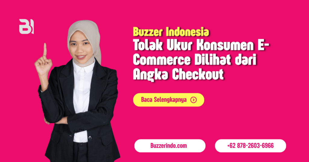 Tolak Ukur Konsumen E-Commerce Dilihat dari Angka Checkout