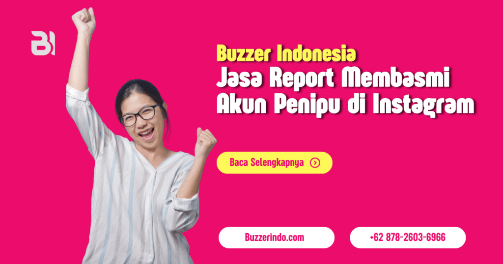Jasa Report Sebagai Senjata Efektif untuk Membasmi Akun Penipu di Instagram