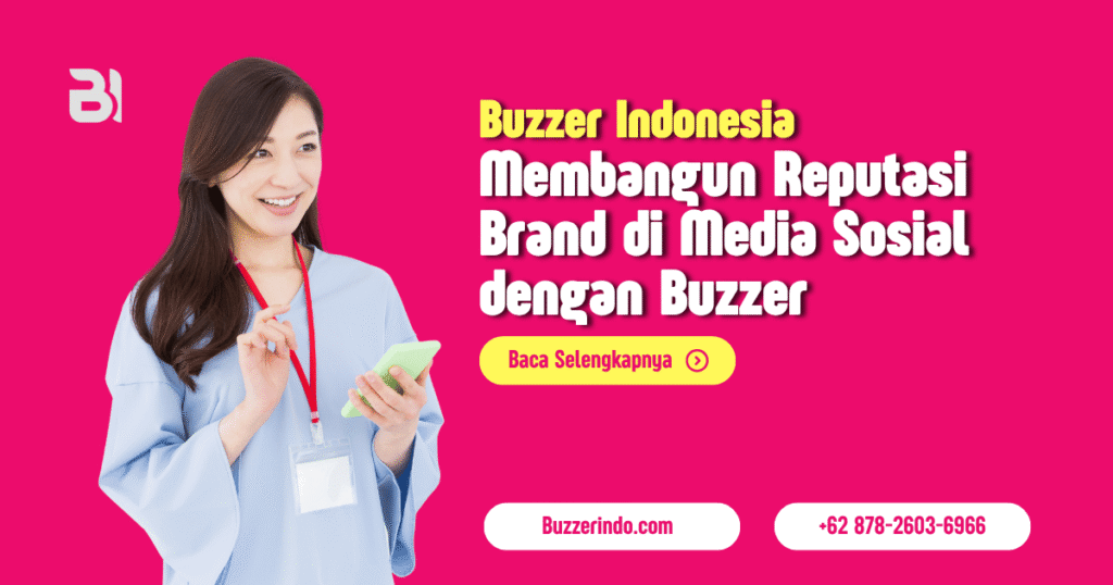 Apakah Aman Membangun Reputasi Brand di Media Sosial dengan Buzzer?