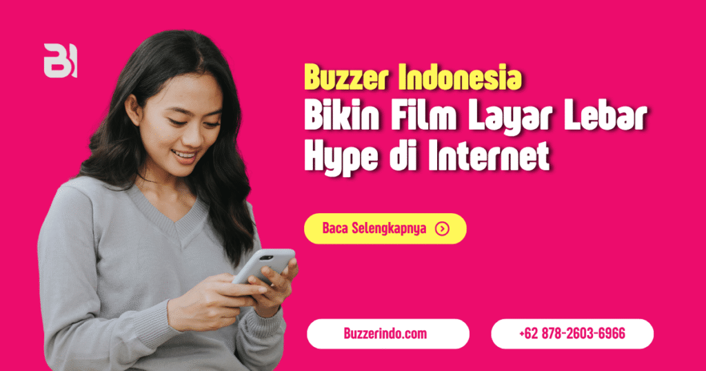 Cara Organik Bikin Film Layar Lebar Hype di Internet Sebelum Tayang
