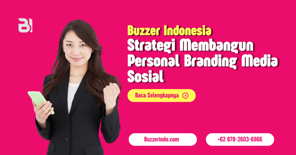 Strategi Efektif dalam Membangun Personal Branding Media Sosial