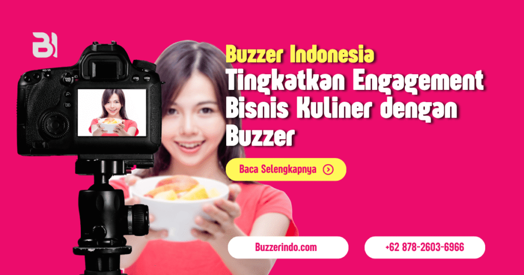 Tingkatkan Engagement Bisnis Kuliner dengan Buzzer
