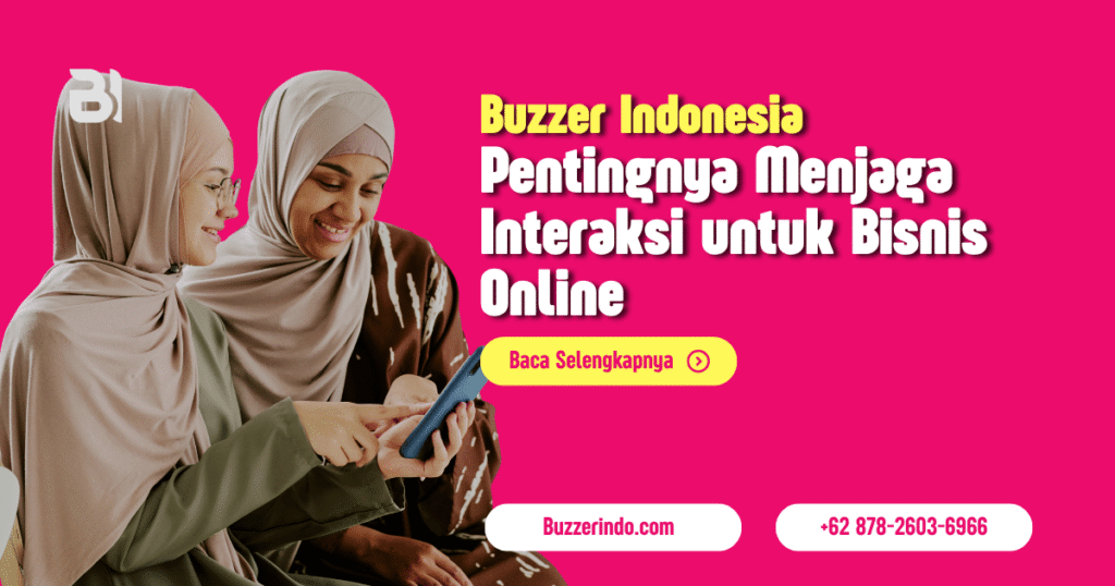 Pentingnya Menjaga Interaksi di Media Sosial dalam Bisnis Online