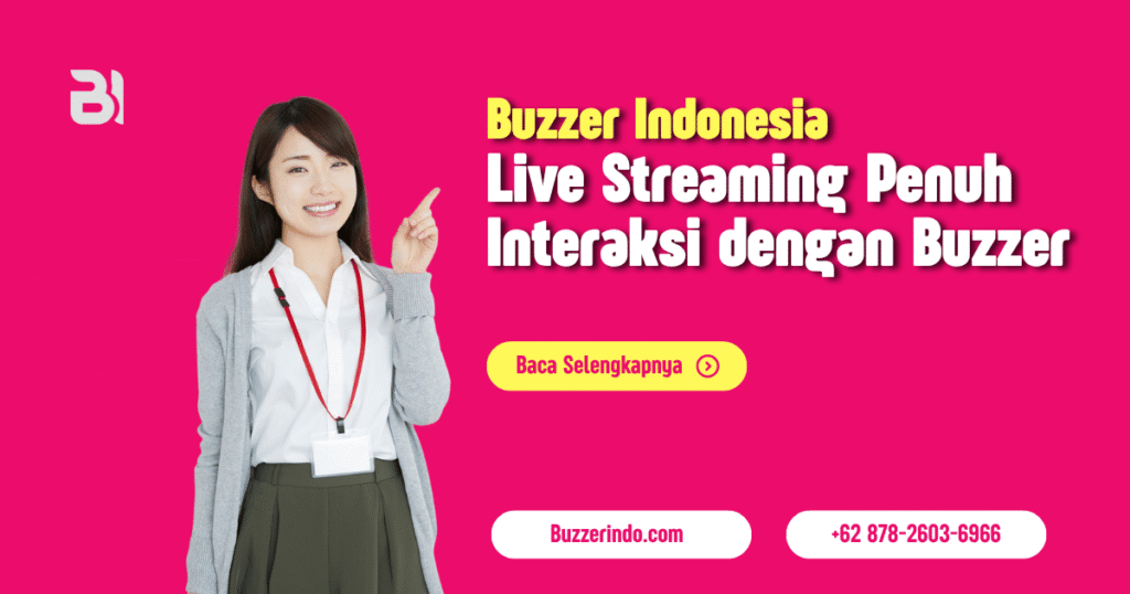 Live Streaming Penuh Interaksi dengan Bantuan Jasa Buzzer