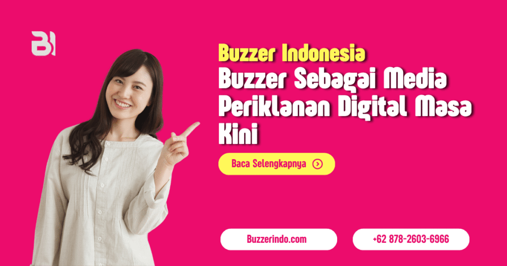 Buzzer Sebagai Media Periklanan Digital Masa Kini