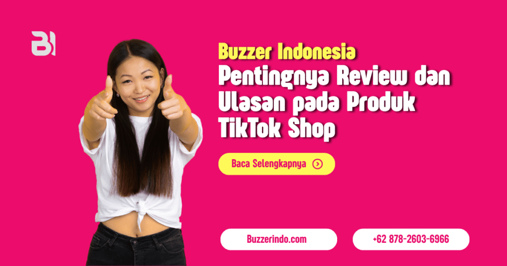 Pentingnya Review dan Ulasan di TikTok Shop