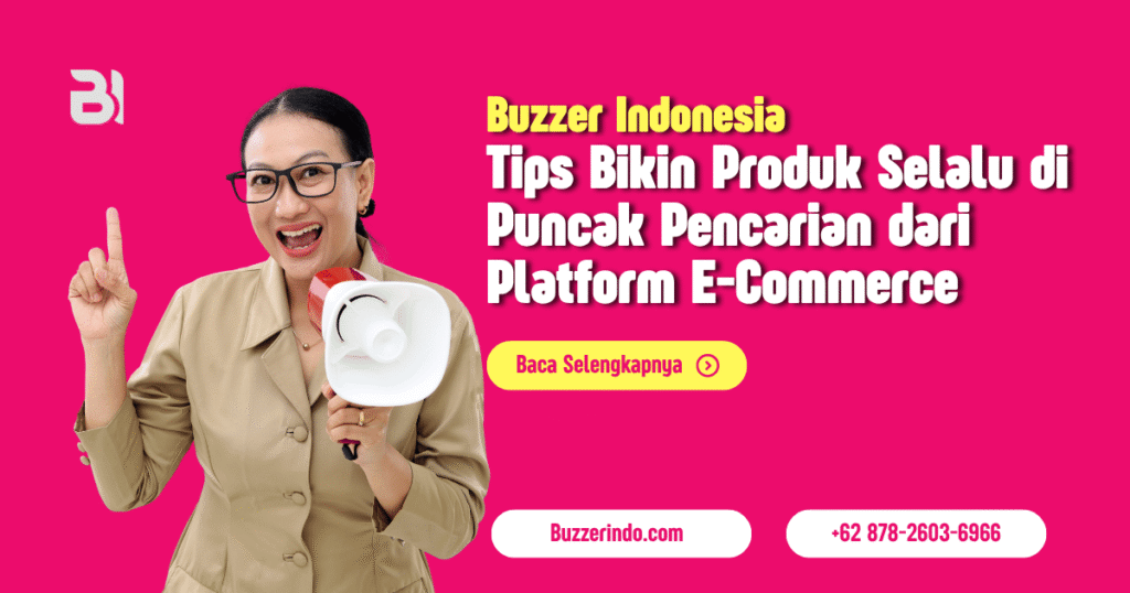 Tips Bikin Produk Selalu di Puncak Pencarian dari Platform E-Commerce