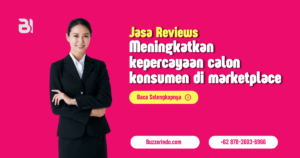 jasa reviews meningkatkan kepercayaan calon konsumen