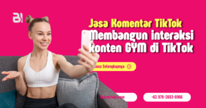 Konten gym di tiktok ramai dengan jasa komentar