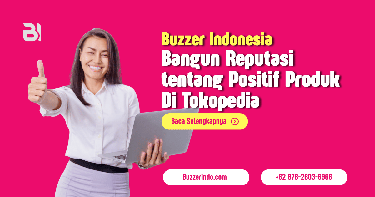Bangun Reputasi yang Positif Produk Di Tokopedia
