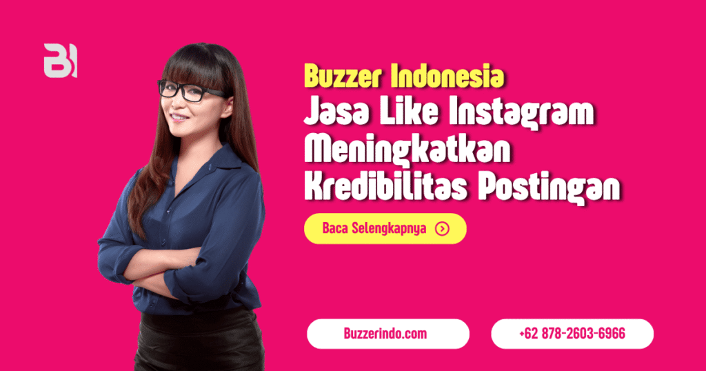 Jasa Like Instagram Dapat Meningkatkan Kredibilitas Postingan